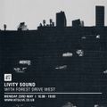 Livity Sound w/ Forest Drive West - 23rd May 2016