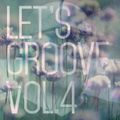 Let's Groove 4