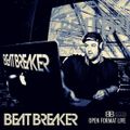 BeatBreaker OpenFormat LIVE - May 2018