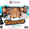 Dj Kaywise - Vanessa Mix