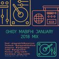 Ghigy Mabifhi January 2018 Mix 