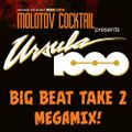 Ursula 1000 Big Beat Take 2 Megamix for Molotov Cocktail Radio