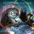 Mixtress Bloodwing - Silence (DI Winter Solstice 2014)