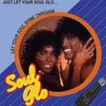 Soul Glo Classic Slow Jam ( 70's 80's )