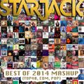 STARJACK - BEST OF 2014 ( MASHUP )