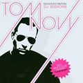 TOM NOVY - NOUVEAU NIVEAU - DJ SESSIONS - PART I - #House