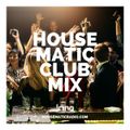 Saturday Night  - Housematic Club Mix #4
