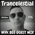 Trancelestial 145 (Myk Bee Guest Mix)