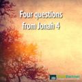Four questions from Jonah 4