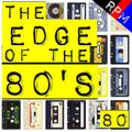 THE EDGE OF THE 80'S : 80
