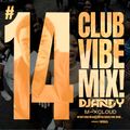 CLUB VIBE MIX #014 DJ ANDY 2022