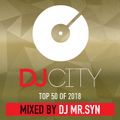 DJCITY TOP OF 2018 MIXED BY DJ MR.SYN