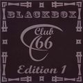 Club 66 Blackbox Edition 1