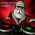 DJ Mighty - Cool Yule 2013