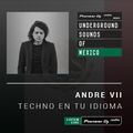 Andre VII - Techno En Tu Idioma #002 (Underground Sounds of Mexico)