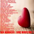 Mix Madness - Love Mixes Vol 1