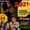 AFROBEATS 2021 FULLY LOADED NON-STOP VIDEO MIXTAPE FOR WORKOUT, FITNESS, RELAXATION & PARTY VYBZ