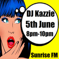 DJ Kazzie Live on SunriseFM 8pm-10pm 05.06.22