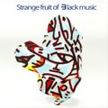 Strange Fruit of Black Music-1