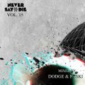 Never Say Die - Vol 15 - Mixed by Dodge & Fuski