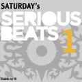 Saturday's Serious Beats - 1