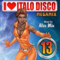 DJ Alex Mix - I Love Italo Disco Megamix 13