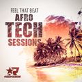 Feel That Beat 108 / Believe in Humanz 26 - Afro Tech Sessions