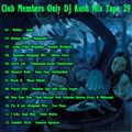 Club Members Only Dj Kush Mix Tape 29