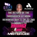 MISTER CEE THE RETURN OF THE THROWBACK AT NOON 94.7 THE BLOCK NYC MEMORIAL DAY MON 5/30/22 2ND HOUR