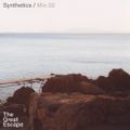Synthetics Mix 02 - The Great Escape