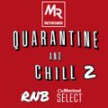 @DJMATTRICHARD | QUARANTINE & CHILL 2 | #RNB