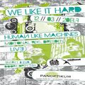 Human Like Machines (Live PA) @ We Like It Hard - Panoptikum Kassel - 12.03.2011