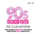 90s Disco Hits – The Club Anthems Vol.3 (2020) CD1