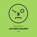 Sasha presents Last Night On Earth 038 (June 2018)