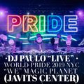 ⭐️ DJ PAULO LIVE @ WORLD PRIDE (MAGIC PLANET) JAVITS CNTR ⭐️