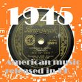 HOW BRITAIN GOT ITS MOJO: 1945 - AMERICAN MUSIC RELEASED IN THE UK