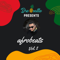 Afrobeats Vol. 2 by DJ Dre Ovalle