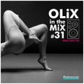 OLiX in the Mix  #31 Fresh New Hits