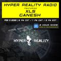 Hyper Reality Radio 172 – XLS & Ganesh