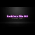 Lockdown Mix 103 (House Throwbacks)