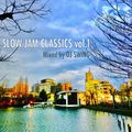 SLOW JAM CLASSICS vol.1 - Mixed by DJ SWING