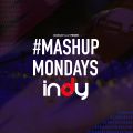 TheMashup #mashupmonday 3 mixed by Dj Indy