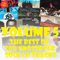 The Best of 70s/Crossover Soul LP Tracks Volume 5!