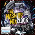 The Mash Up Mix 2008 - Mixed by The Cut Up Boys mix 2
