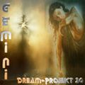 Gemini Dream Projekt 30