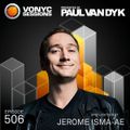 Paul van Dyk’s VONYC Sessions 506 – Jerome Isma-Ae