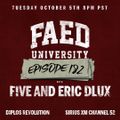 FAED University Episode 182 with Five and Eric Dlux