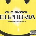 Altern 8 - Old Skool Euphoria (CD 1)