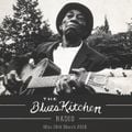 THE BLUES KITCHEN RADIO: 19 MARCH 2018