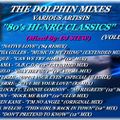 THE DOLPHIN MIXES - VARIOUS ARTISTS - ''80's HI-NRG CLASSICS'' (VOLUME 16)